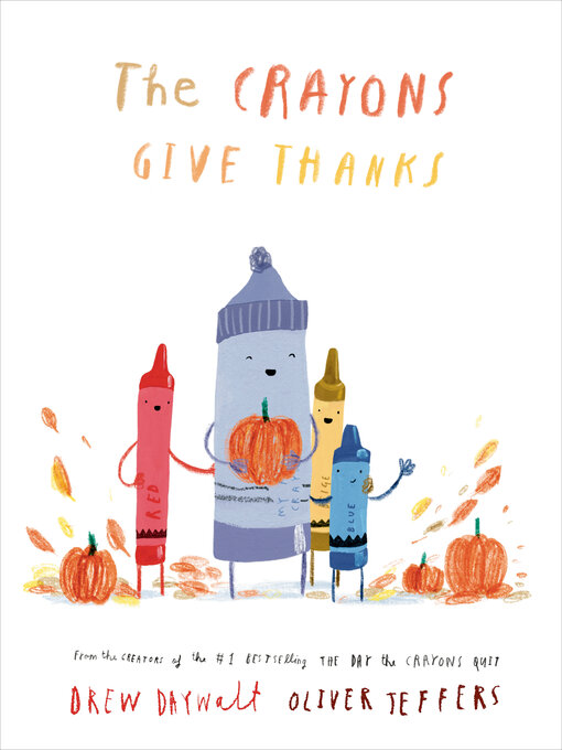 Title details for The Crayons Give Thanks by Drew Daywalt - Wait list